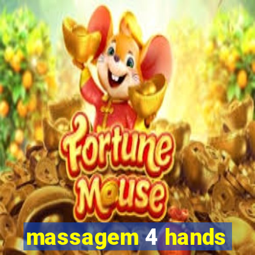 massagem 4 hands